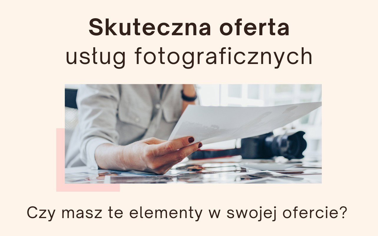 Jak napisać skuteczną ofertę usług fotograficznych?